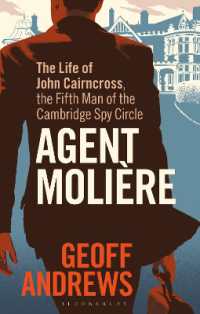 Agent Molière : The Life of John Cairncross, the Fifth Man of the Cambridge Spy Circle