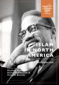 北米におけるイスラーム：入門<br>Islam in North America : An Introduction (Bloomsbury Religion in North America)