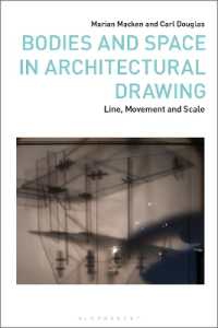 Bodies and Space in Architectural Drawing : Line, Movement and Scale (Drawing in)