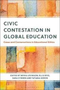 Civic Contestation in Global Education : Cases and Conversations in Educational Ethics
