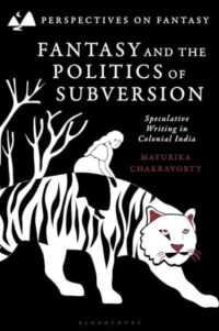 ファンタジーと国家転覆の政治学：植民地インドにおけるスペキュレイティブ・ライティング<br>Fantasy and the Politics of Subversion : Speculative Writing in Colonial India (Perspectives on Fantasy)