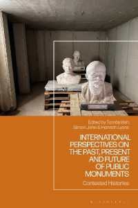 Contested Histories : Global Perspectives on the Past, Present and Future of Public Monuments