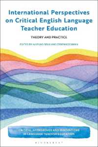 International Perspectives on Critical English Language Teacher Education : Theory and Practice (Critical Approaches and Innovations in Language Teacher Education)