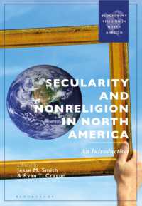 北米における世俗性・無宗教：入門<br>Secularity and Nonreligion in North America : An Introduction (Bloomsbury Religion in North America)