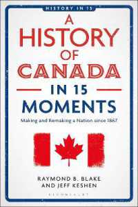 A History of Canada in 15 Moments : Making and Remaking a Nation since 1867 (History in 15)