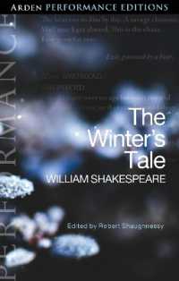 アーデン・シェイクスピア上演版『冬物語』<br>The Winter's Tale: Arden Performance Editions (Arden Performance Editions)