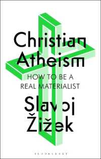 ジジェク著／キリスト教徒の無神論：真の唯物論者になるには<br>Christian Atheism : How to Be a Real Materialist