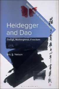 ハイデガーと道教：物・無・自由<br>Heidegger and Dao : Things, Nothingness, Freedom (Daoism and the Human Experience)