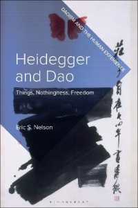 Heidegger and Dao : Things, Nothingness, Freedom (Daoism and the Human Experience)