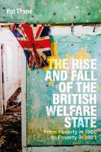 The Rise and Fall of the British Welfare State : From Poverty in 1900 to Poverty in 2023