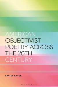 American Objectivist Poetry Across the 20th Century (Bloomsbury Studies in Critical Poetics)