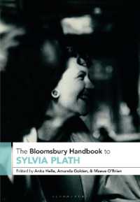 ブルームズベリー版　シルヴィア・プラス・ハンドブック<br>The Bloomsbury Handbook to Sylvia Plath (Bloomsbury Handbooks)