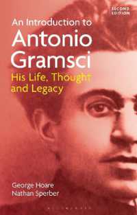 アントニオ・グラムシ入門：その生涯、思想、遺産<br>An Introduction to Antonio Gramsci : His Life, Thought and Legacy （2ND）