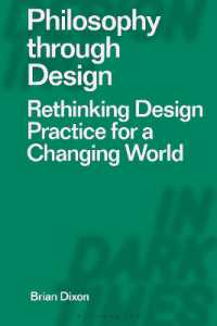 Philosophy through Design : Rethinking Design Practice for a Changing World (Designing in Dark Times)
