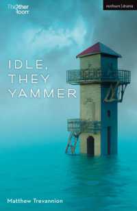 Idle, They Yammer (Modern Plays)