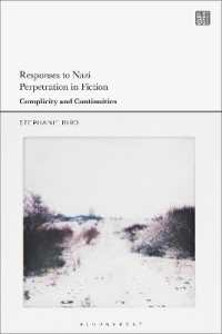 Responses to Nazi Perpetration in Fiction : Complicity and Continuities