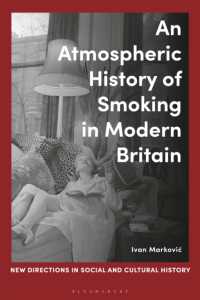 An Atmospheric History of Smoking in Modern Britain (New Directions in Social and Cultural History)