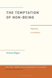 The Temptation of Non-Being : Negativity in Aesthetics (Political Theory and Contemporary Philosophy)