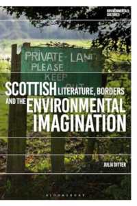 スコットランド文学、境界、環境的想像力<br>Scottish Literature, Borders and the Environmental Imagination (Environmental Cultures)