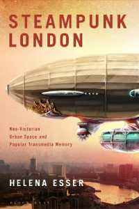 Steampunk London : Neo-Victorian Urban Space and Popular Transmedia Memory