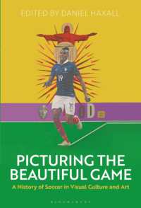 サッカーの視覚文化・芸術史<br>Picturing the Beautiful Game : A History of Soccer in Visual Culture and Art