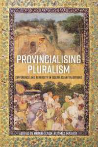 Provincialising Pluralism : Difference and Diversity in South Asian Traditions