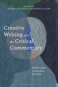 Creative Writing and the Critical Commentary : Reflection, Influence, Process