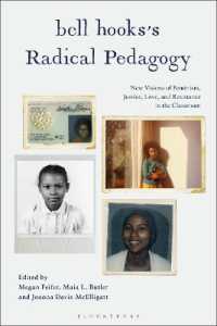 bell hooks's Radical Pedagogy : New Visions of Feminism, Justice, Love, and Resistance in the Classroom