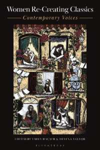 女性作家が創る古典（全２巻）第２巻：現代の声<br>Women Re-Creating Classics : Contemporary Voices