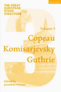 The Great European Stage Directors Volume 3 : Copeau, Komisarjevsky, Guthrie (Great Stage Directors)