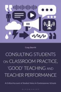 Consulting Students on Classroom Practice, 'Good' Teaching and Teacher Performance : A Critical Account of Student Voice in Contemporary Schools