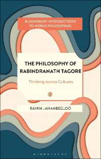 The Philosophy of Rabindranath Tagore : Thinking Across Cultures (Bloomsbury Introductions to World Philosophies)