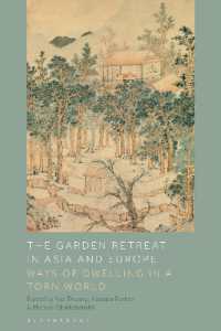 The Garden Retreat in Asia and Europe : Ways of Dwelling in a Torn World