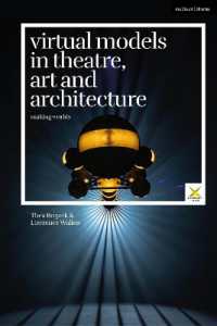 Virtual Models in Theatre, Art and Architecture : Making Worlds (Performance and Design)