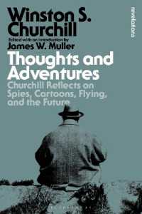 Thoughts and Adventures : Churchill Reflects on Spies, Cartoons, Flying and the Future (Bloomsbury Revelations)