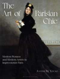 The Art of Parisian Chic : Modern Women and Modern Artists in Impressionist Paris