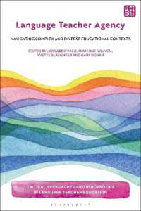 Language Teacher Agency : Navigating Complex and Diverse Educational Contexts (Critical Approaches and Innovations in Language Teacher Education)