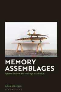 Memory Assemblages : Spectral Realism and the Logic of Addition