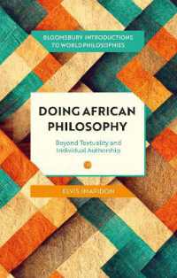 Doing African Philosophy : Beyond Textuality and Individual Authorship (Bloomsbury Introductions to World Philosophies)