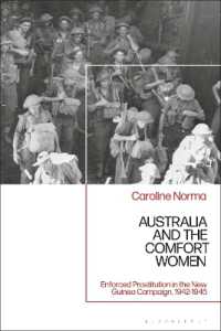 Australia and the Comfort Women : Enforced Prostitution in the New Guinea Campaign, 1942-1945