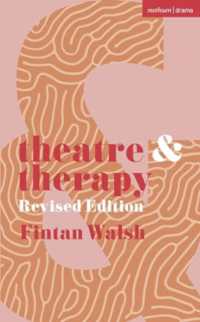 Theatre and Therapy : Revised Edition (Theatre and)