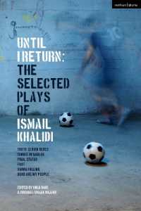 Until I Return: The Selected Plays of Ismail Khalidi (Methuen Drama Play Collections)