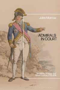 Admirals in Court : Discipline, Honour and Naval Justice, 1778-1814