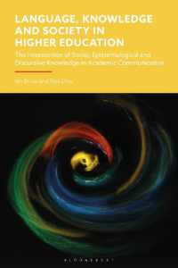 Language, Knowledge and Society in Higher Education : The Intersection of Social, Epistemological and Discursive Knowledge in Academic Communication