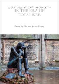 A Cultural History of Genocide in the Era of Total War (The Cultural Histories Series)