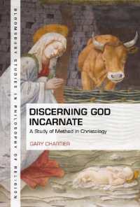 Discerning God Incarnate : A Study of Method in Christology (Bloomsbury Studies in Philosophy of Religion)
