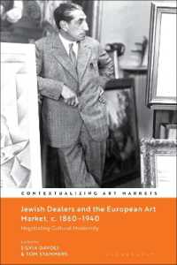 Jewish Dealers and the European Art Market, c. 1860-1940 : Negotiating Cultural Modernity (Contextualizing Art Markets)