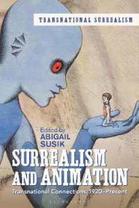 シュルレアリスムとアニメーション：国境を越えたつながりの歴史 1820年から現在まで<br>Surrealism and Animation : Transnational Connections, 1920-Present (Transnational Surrealism)
