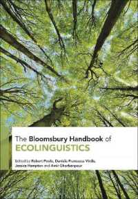 The Bloomsbury Handbook of Ecolinguistics (Bloomsbury Handbooks)