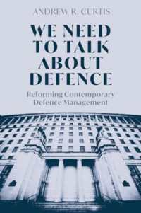 We Need to Talk about Defence : Reforming Contemporary Defence Management